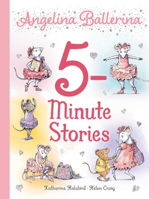 cover image of Angelina Ballerina 5-Minute Stories